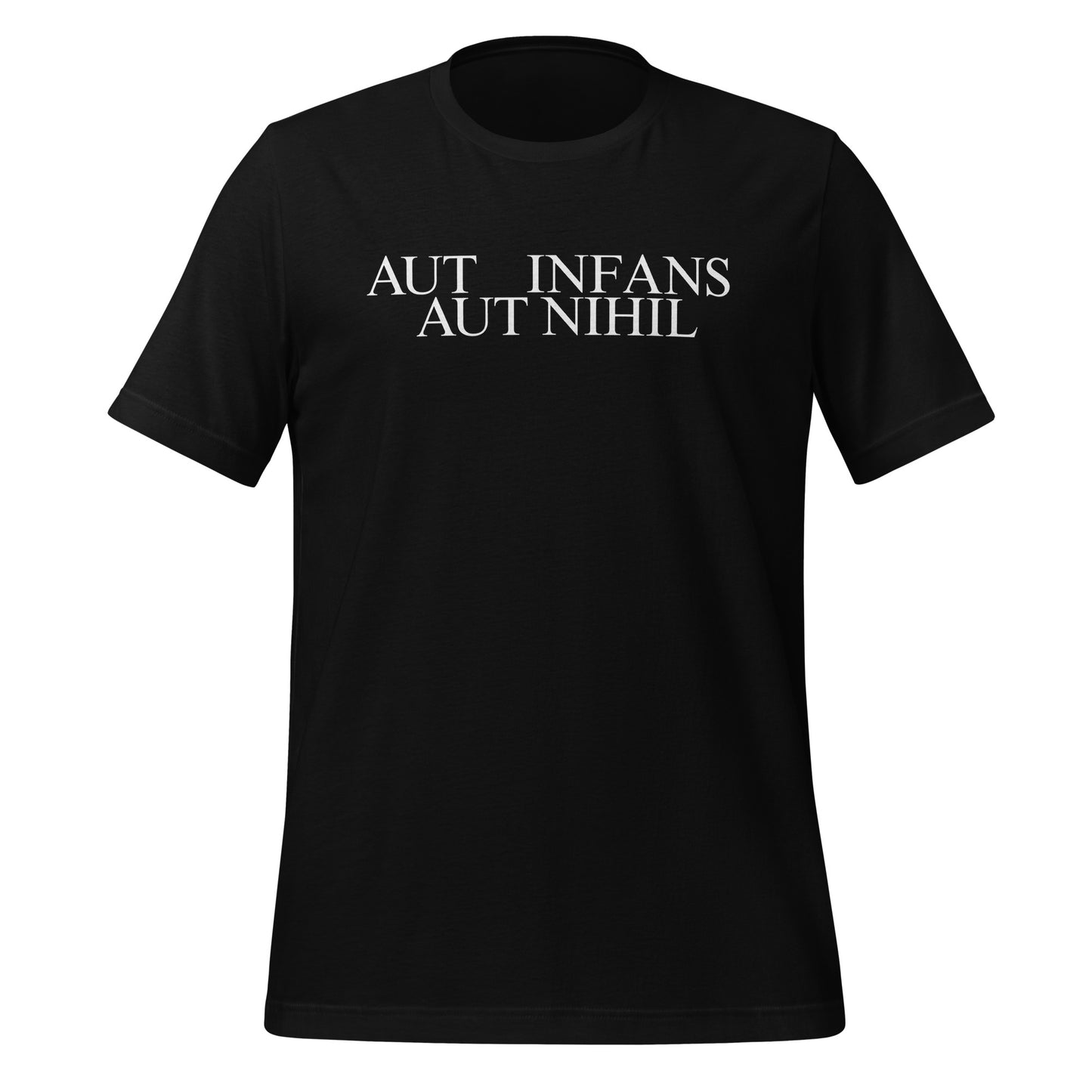 AUT INFANS AUT NIHIL T-shirt - AUT ZUCK AUT NIHIL