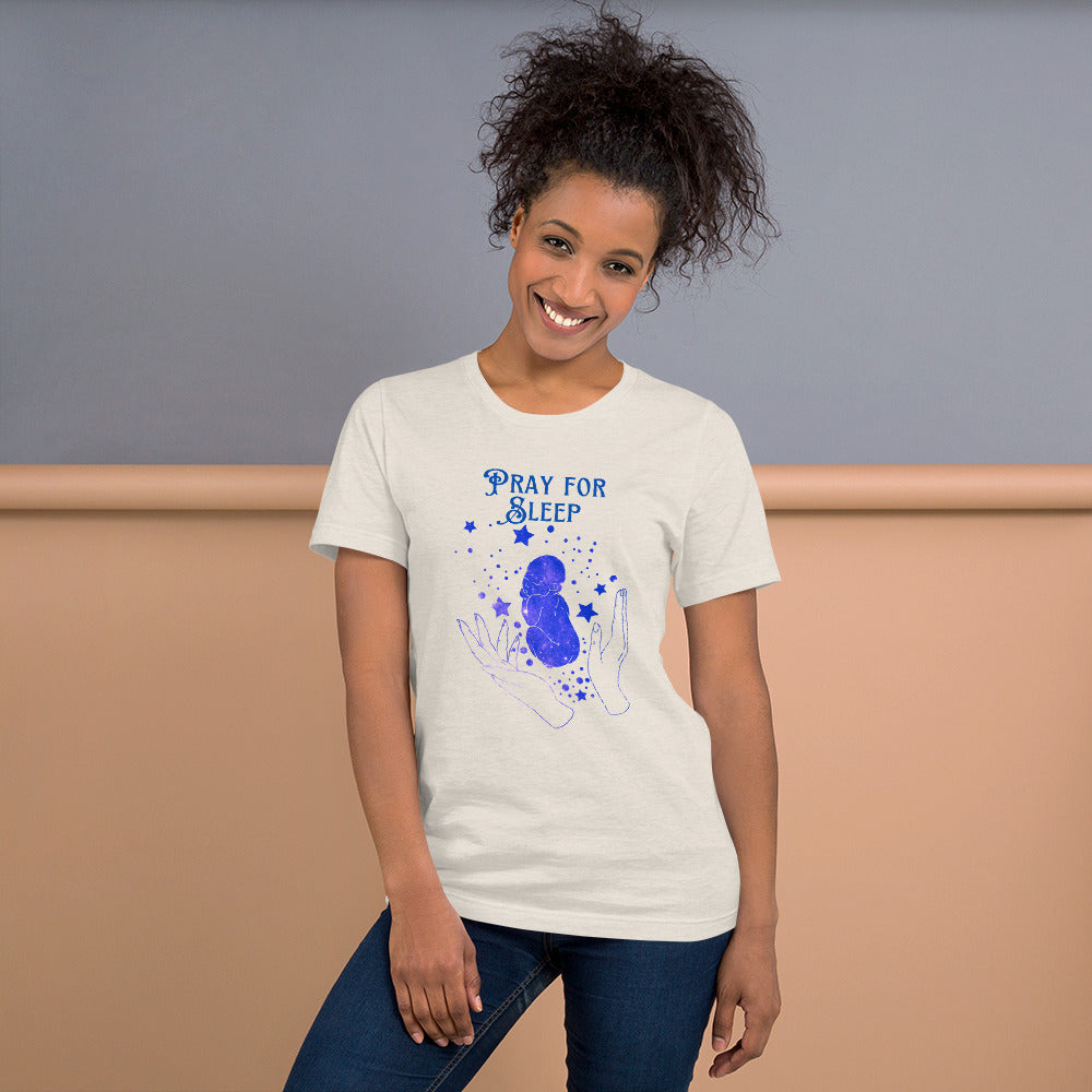 Pray for Sleep - New Parent Unisex T-shirt