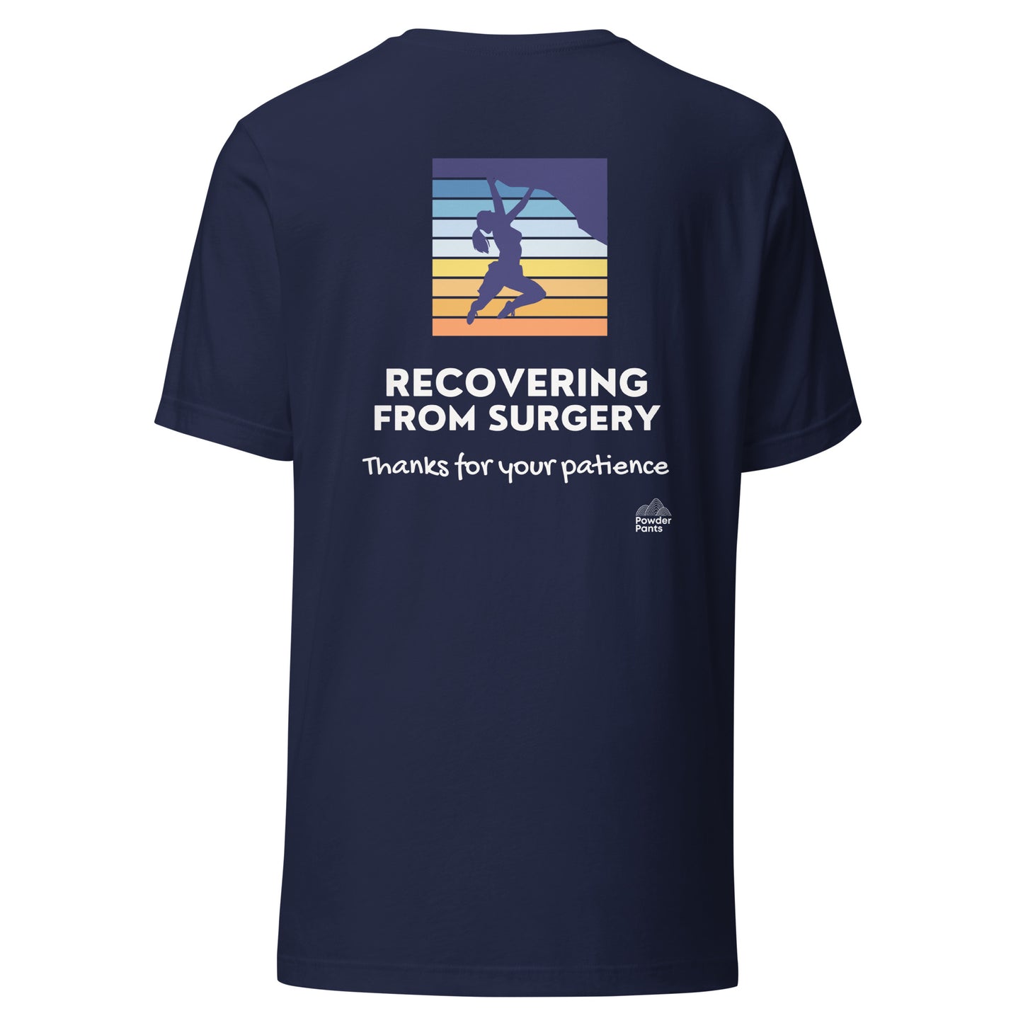 The Original Recovering from Surgery - Climbing T-shirt